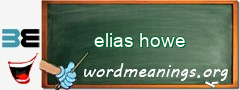 WordMeaning blackboard for elias howe